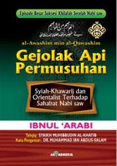 Gejolak Api Permusuhan: Syiah - Khawarij dan Orientalist Terhadap Sahabat Nabi saw